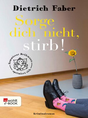 cover image of Sorge dich nicht, stirb!